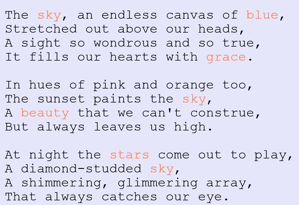 In this example, we highlight several words in a poem. We select the "Highlight Certain Words" mode and enter the words "sky", "beauty", "stars", "blue", and "grace". We use the Courier New font for the text, lavender color for the background, and change the shade of the specified words to the beautiful coral color. As the poem has a vertical format and short lines, we do not specify the width parameter. The program automatically determines it so that the text fits in it as tightly as possible.